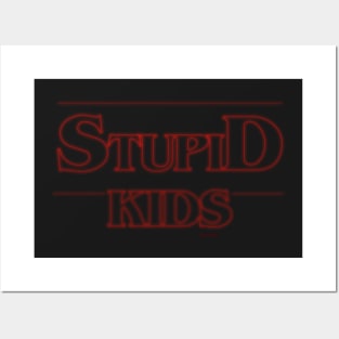 Stupid Kids Posters and Art